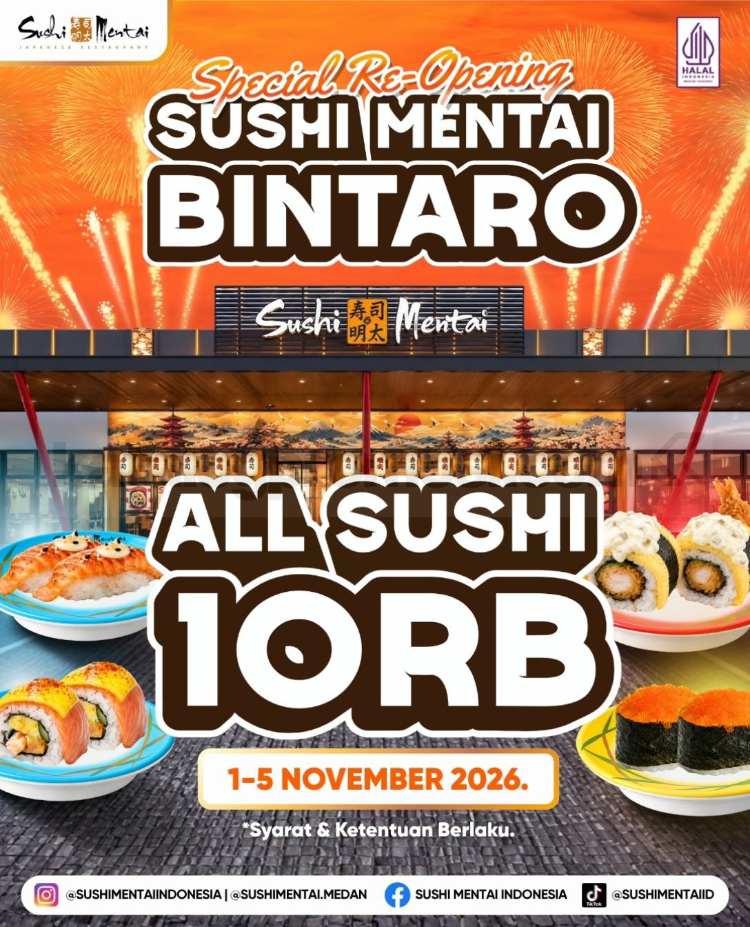 Promo Sushi Mentai Re-Opening Bintaro All Sushi Rp10.000 Promo Sushi Mentai Re-Opening Bintaro All Sushi Rp10.000 per plate pada 1–5 November 2026.