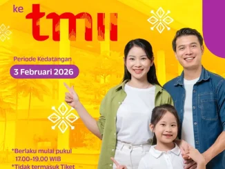 Promo TMII Gratis Tiket Masuk tanggal 3 Februari 2026 pukul 17.00–19.00 WIB