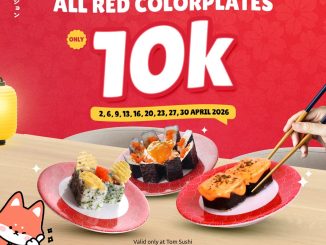 Promo Tom Sushi Red Colorplates Rp. 10.000, nikmati sushi favorit hemat setiap Senin & Kamis
