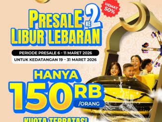 Promo Trans Studio Bandung Presale 2 Libur Lebaran Rp. 150.000 periode pembelian 6–11 Maret 2026