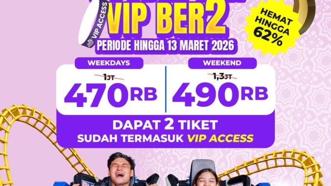Promo Trans Studio Cibubur Double Fun VIP Ber2 mulai Rp. 470.000 2 tiket dan VIP Access hemat hingga 62%