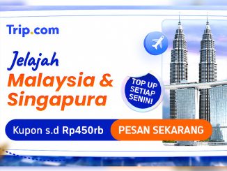 Promo Trip.com Jelajah Malaysia Singapura diskon hingga Rp. 450.000 untuk tiket pesawat dan hotel