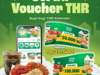 Promo Wingstop Voucher THR mulai Rp. 37.500 untuk voucher Rp. 50.000 dan Rp. 100.000