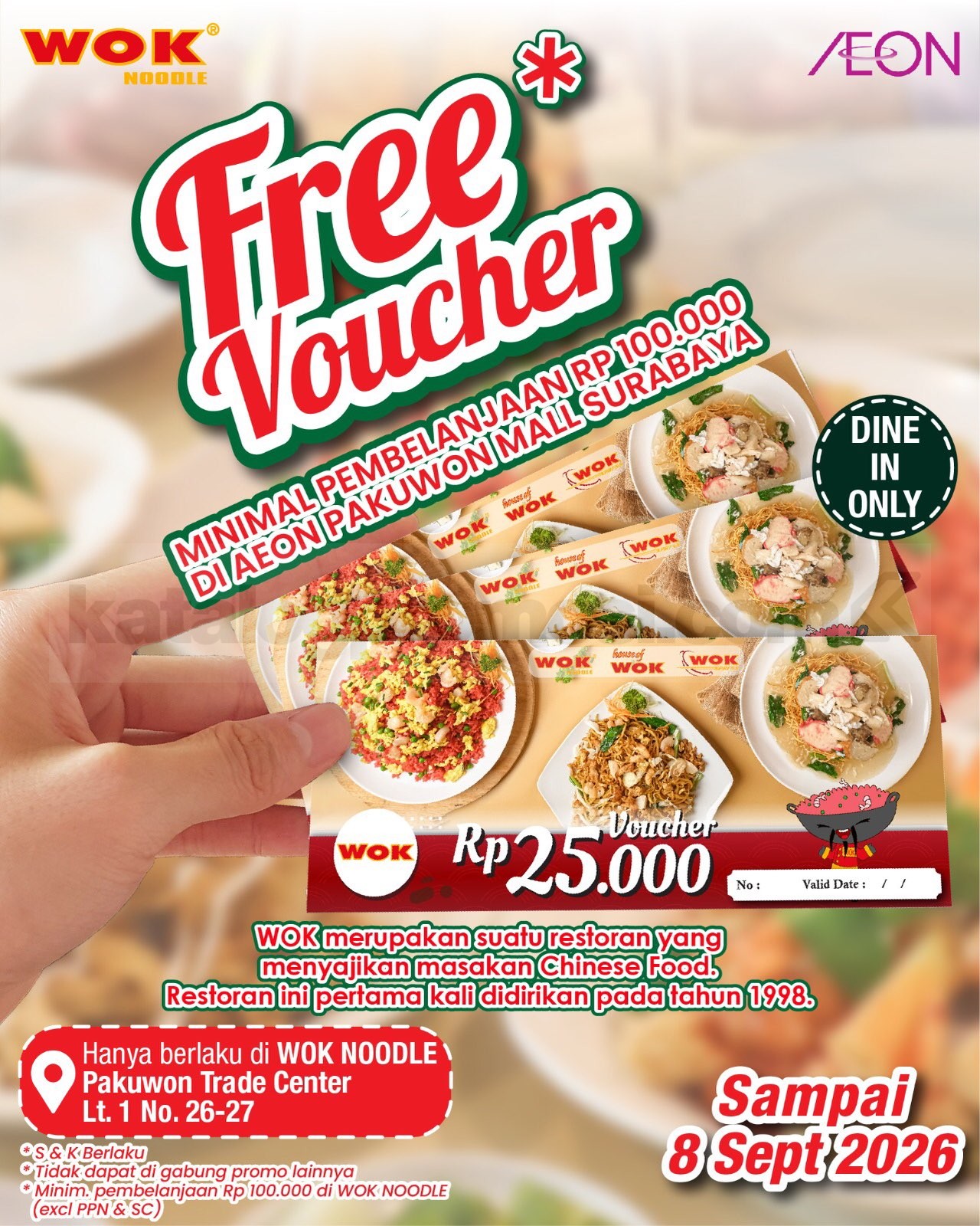 Promo WOK Pakuwon Mall Surabaya Gratis Voucher Rp25.000 Promo WOK Pakuwon Mall Surabaya gratis voucher Rp25.000 dengan minimum pembelian Rp100.000