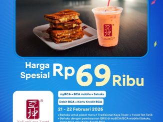 Promo Ya Kun Kaya Toast HUT BCA 69 Bundling Rp. 69.000 periode 21 – 22 Februari 2026 metode pembayaran BCA