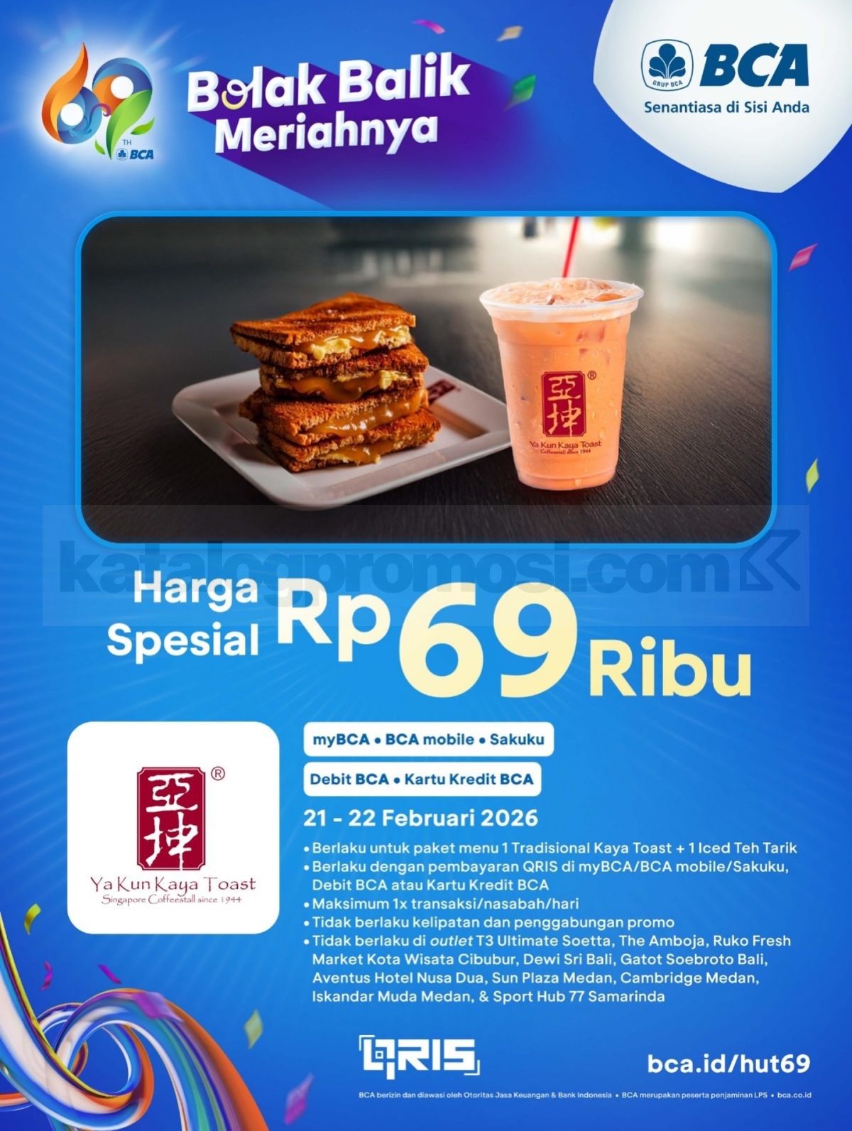 Promo Ya Kun Kaya Toast HUT BCA 69 Bundling Rp. 69.000 Promo Ya Kun Kaya Toast HUT BCA 69 Bundling Rp. 69.000 periode 21 – 22 Februari 2026 metode pembayaran BCA