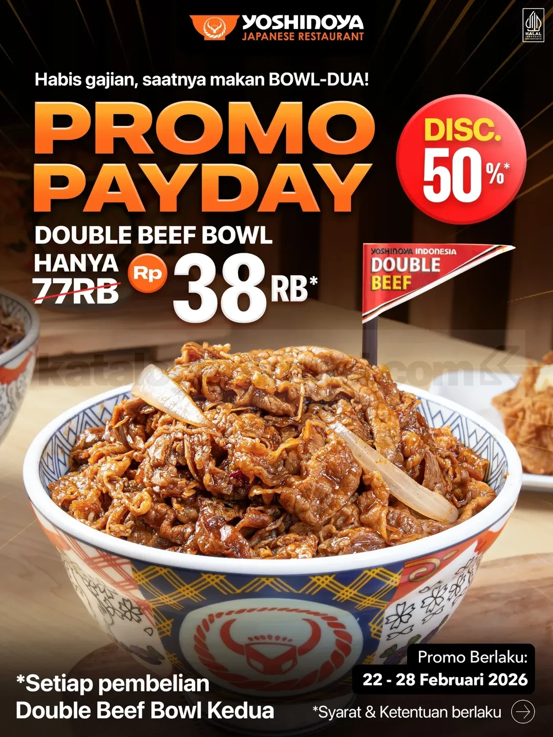 Promo Yoshinoya Payday Diskon 50% Double Beef Bowl Promo Yoshinoya Payday Diskon 50% Double Beef Bowl periode 22 – 28 Februari 2026 pembelian kedua Rp. 38.000