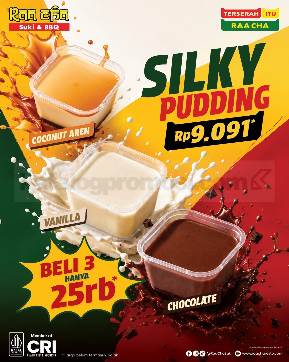 Promo Raa Cha Silky Pudding Mulai Rp. 9.091 Promo Raa Cha Silky Pudding mulai Rp. 9.091 dengan varian Coconut Aren, Vanilla, dan Chocolate.