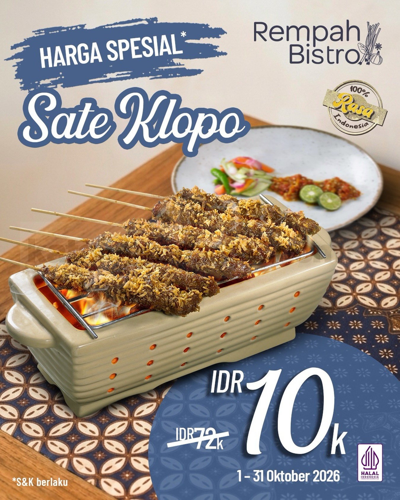 Promo Rempah Bistro Sate Klopo Cuma Rp10.000 Promo Rempah Bistro Sate Klopo Cuma Rp10.000 dengan minimum transaksi Rp300.000
