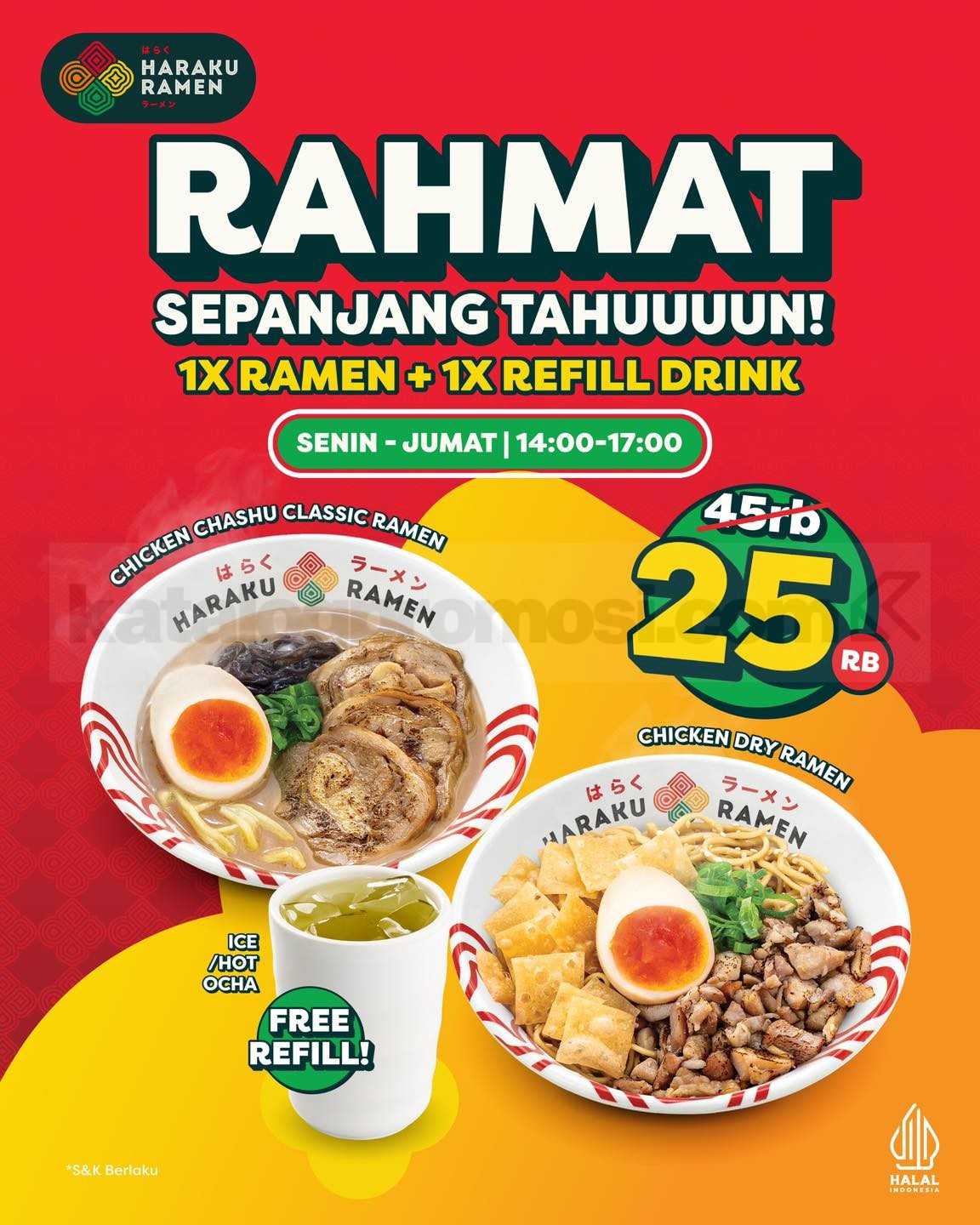 Promo Haraku Ramen Happy Hour mulai Rp. 25.000 Ramen + Refill Ocha Promo Haraku Ramen Happy Hour Rp. 25.000 ramen dan refill ocha hari kerja