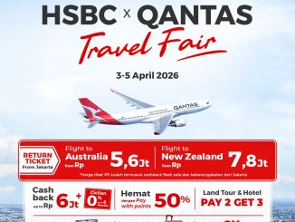 HSBC x Qantas Travel Fair di Plaza Indonesia periode 3 sampai 5 April 2026 penawaran tiket Australia dan New Zealand