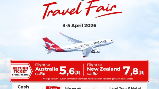 HSBC x Qantas Travel Fair di Plaza Indonesia periode 3 sampai 5 April 2026 penawaran tiket Australia dan New Zealand