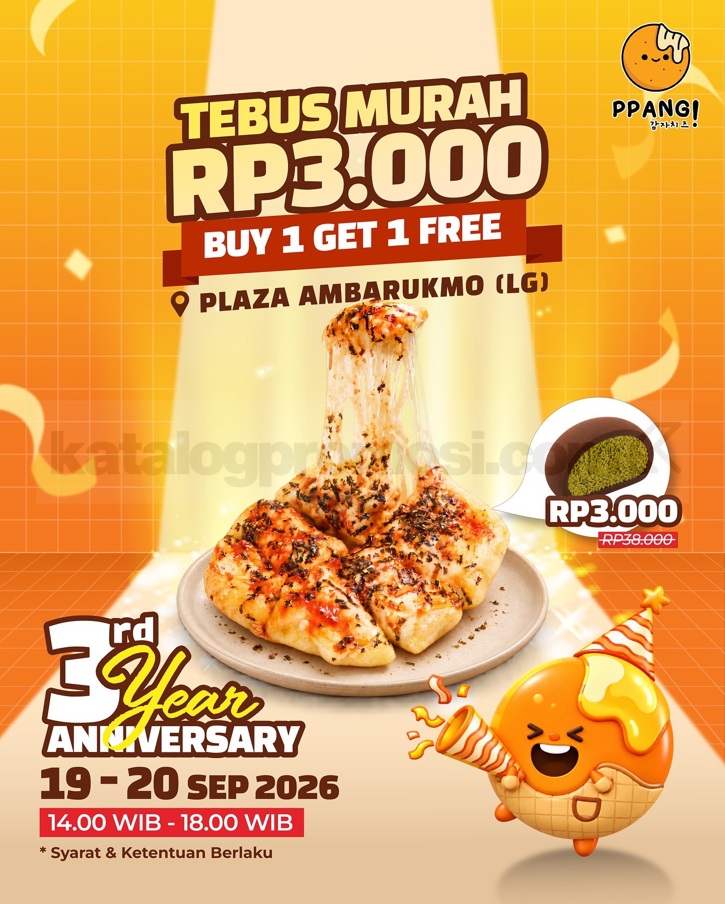 Promo PPANG Anniversary Tebus Murah Mulai Rp3.000 Promo PPANG Anniversary Tebus Murah mulai Rp3.000 dan Buy 1 Get 1 Free di Plaza Ambarrukmo