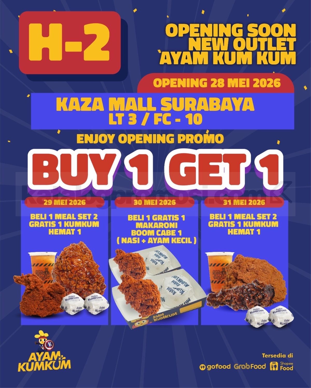 Promo Ayam KumKum Grand Opening Surabaya Buy 1 Get 1 Promo Ayam KumKum Grand Opening Surabaya Buy 1 Get 1 dengan bonus menu gratis di Kaza Mall