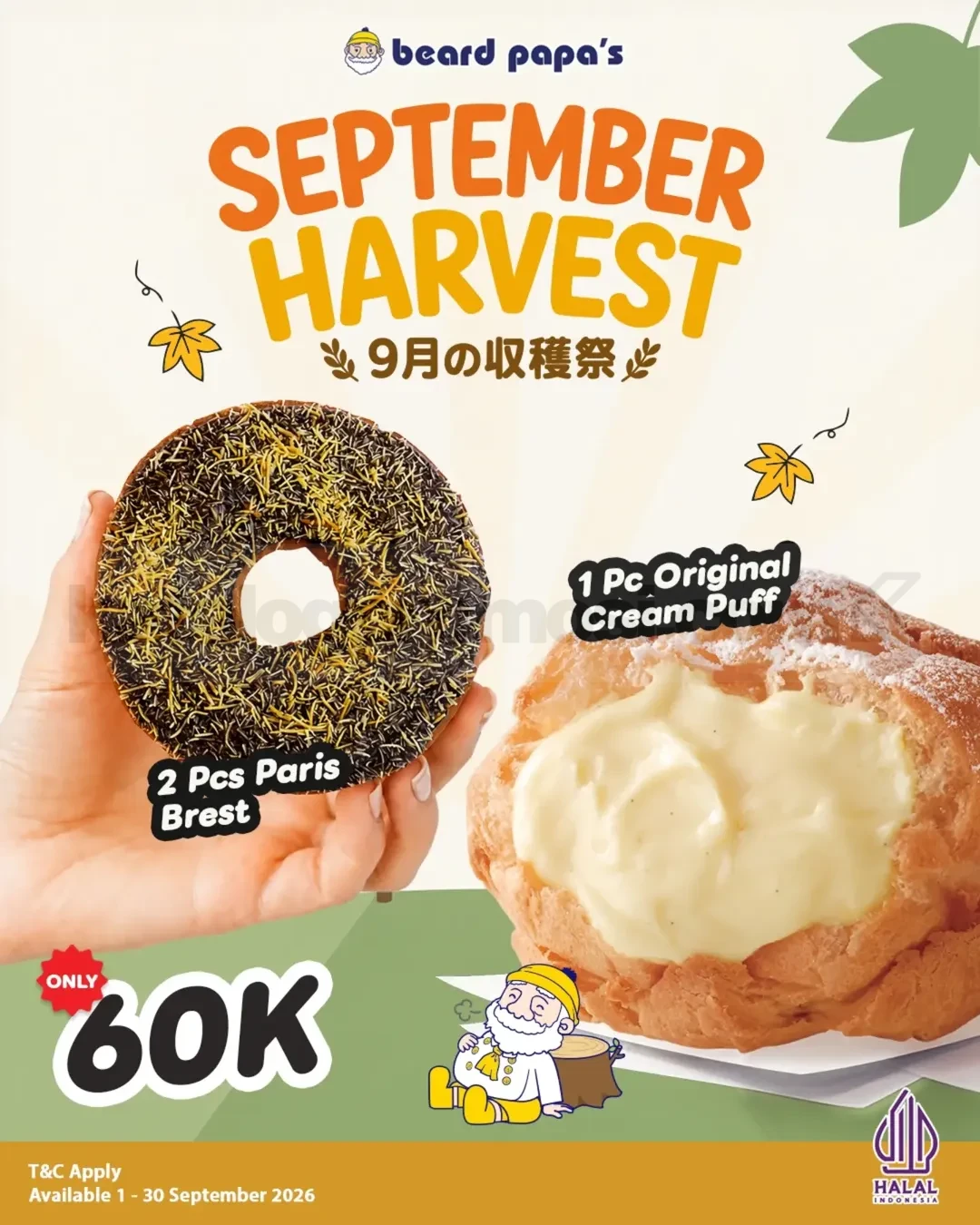 Promo Beard Papa’s September Harvest Mulai Rp60.000 Promo Beard Papa’s September Harvest mulai Rp60.000 dengan pilihan paket pastry 3 hingga 6 pcs