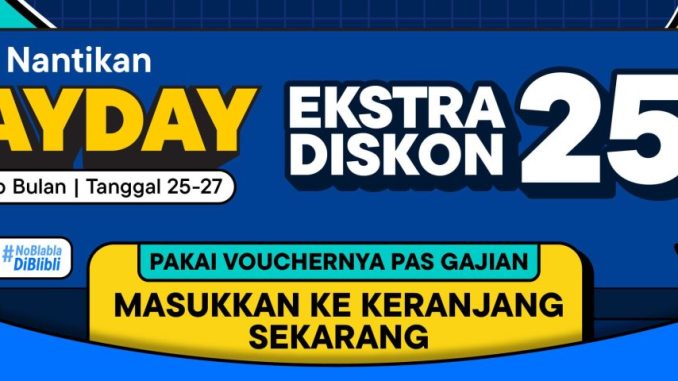 Promo Blibli Payday Diskon 25% periode 25-27 April 2026