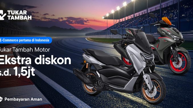 Promo Blibli Tukar Tambah Motor ekstra diskon hingga Rp. 1,5 juta dan cicilan 0% hingga 24 bulan
