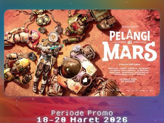 Promo Cinema XXI Beli 1 Gratis 1 Pelangi di Mars tiket via m.tix