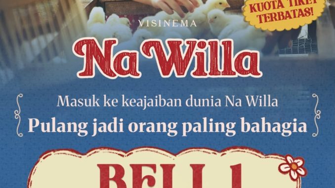 Promo Cinema XXI Beli 1 Gratis 1 Tiket Na Willa via m.tix periode 18-23 Maret 2026
