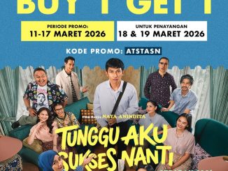 Promo Cinépolis Beli 1 Gratis 1 Tiket Tunggu Aku Sukses Nanti dengan kode ATSTASN