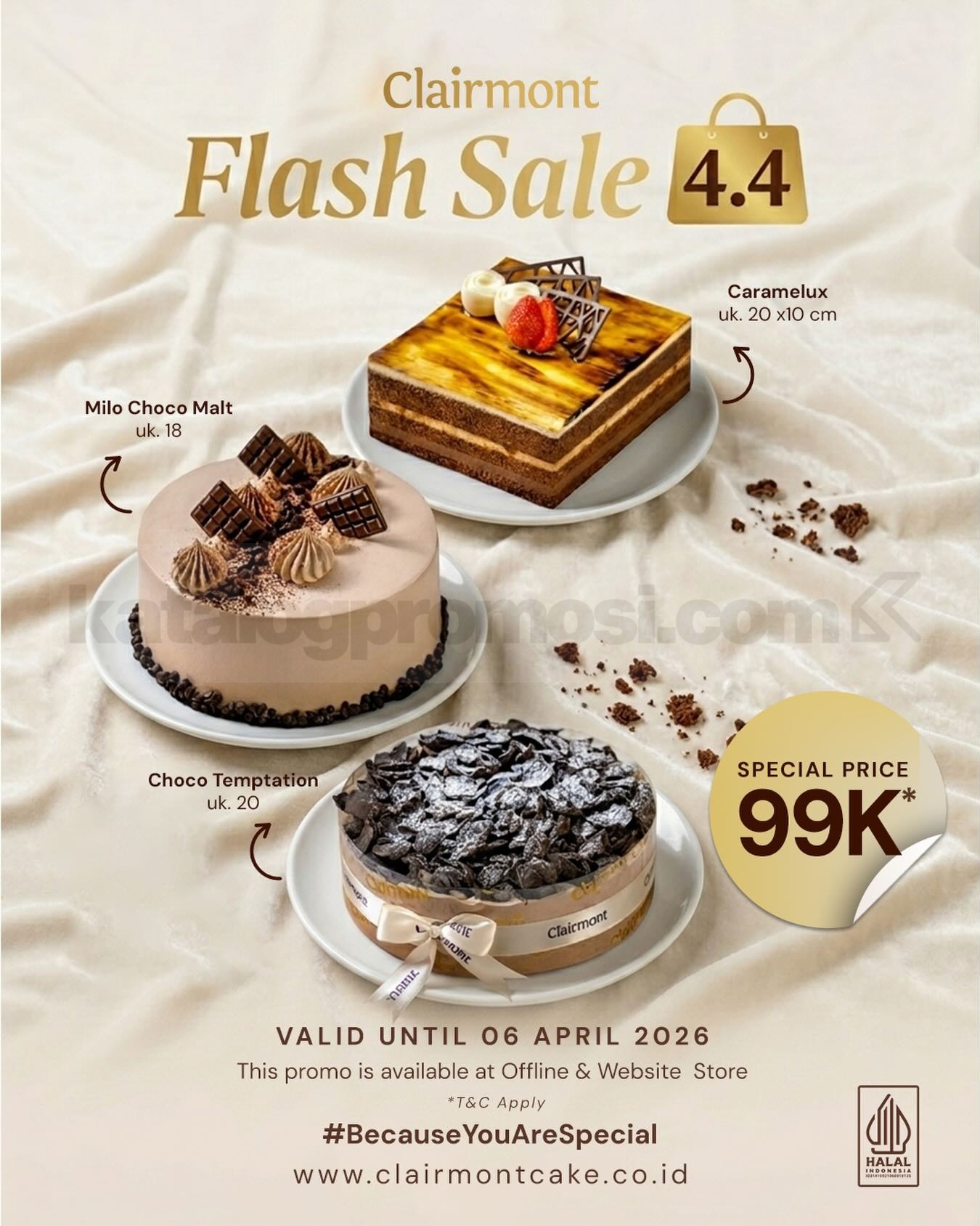 Promo Clairmont Flash Sale 4.4 Cake Rp. 99.000 Promo Clairmont Flash Sale 4.4 Cake Rp. 99.000 pilihan Caramelux Milo Choco Malt Choco Temptation