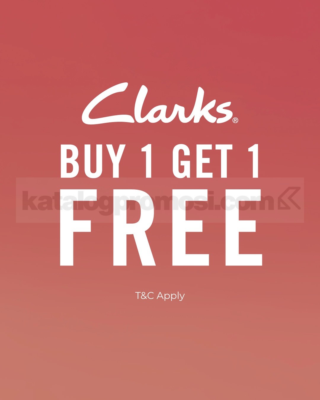 Promo Clarks Merdeka Buy 1 Get 1 Free