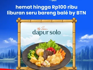 Promo Dapur Solo balé by BTN Cashback Hingga Rp100.000 dengan minimum belanja Rp300.000