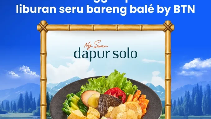 Promo Dapur Solo balé by BTN Cashback Hingga Rp100.000 dengan minimum belanja Rp300.000