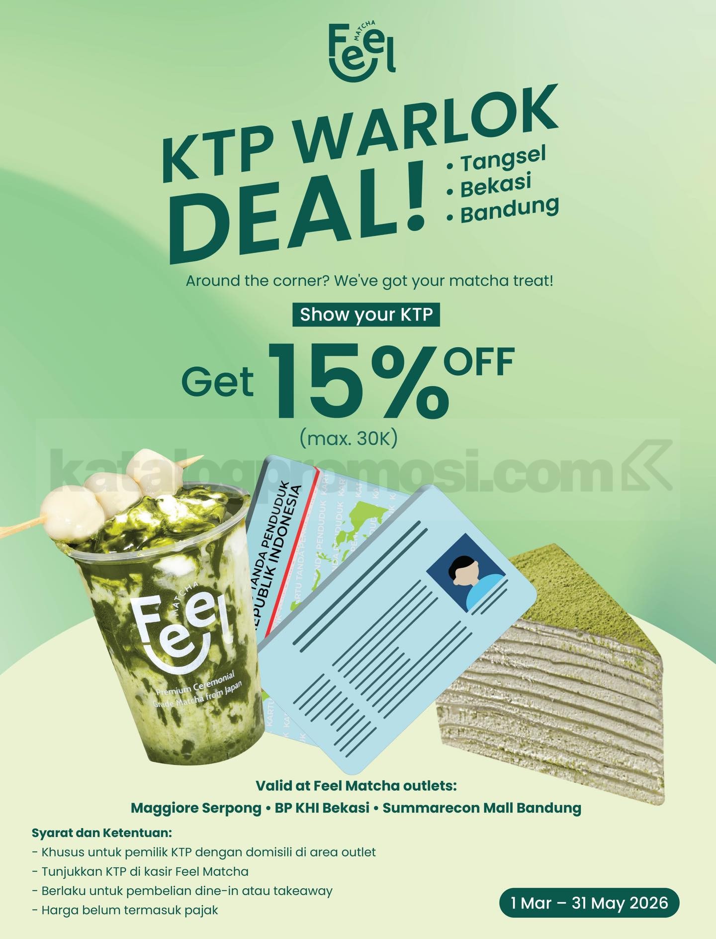 Promo Feel Matcha KTP Warlok Deal Diskon 15% Promo Feel Matcha KTP Warlok Deal diskon 15 persen periode Maret sampai Mei 2026 di Tangsel Bekasi dan Bandung