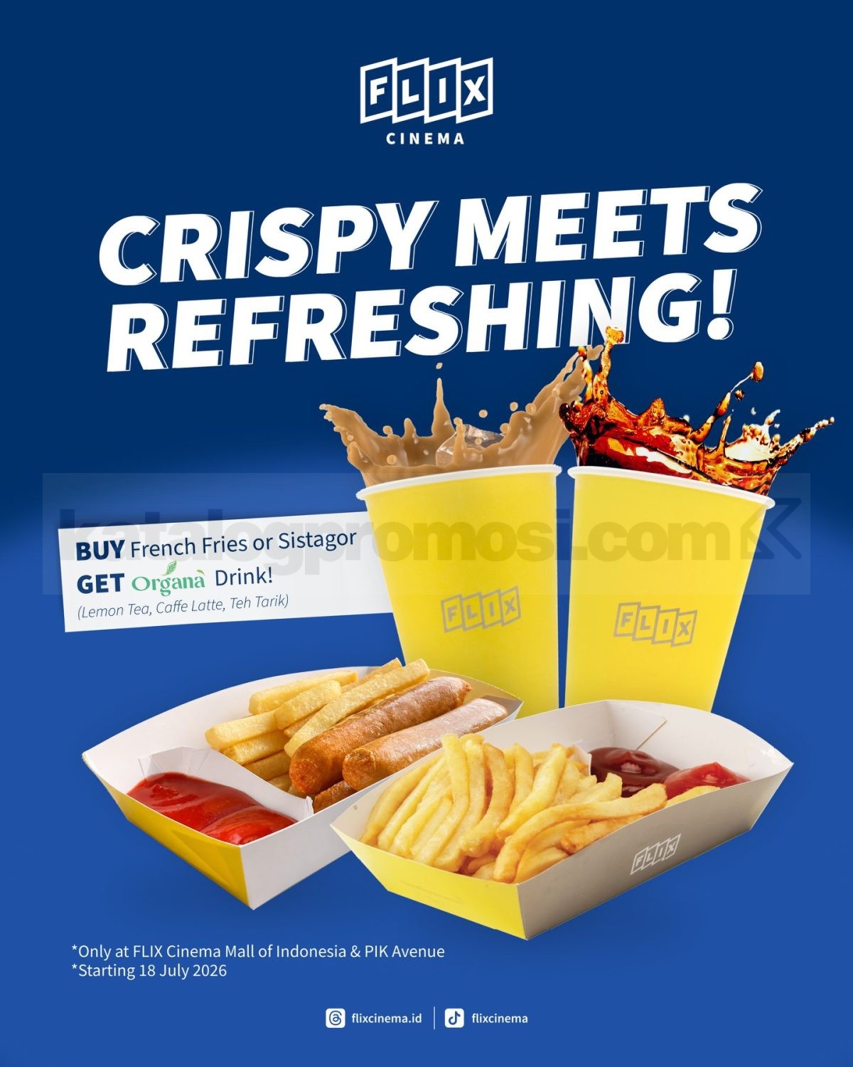 Promo FLIX Cinema Beli Snack Gratis Organa Drink Promo FLIX Cinema Beli Snack Gratis Organa Drink beli French Fries atau Sistagor gratis 1 minuman Organa.
