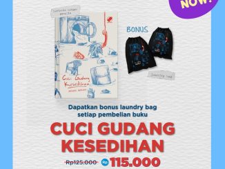 Promo Gramedia Cuci Gudang Kesedihan dengan bonus laundry bag harga normal Rp. 125.000 kini hanya Rp. 115.000