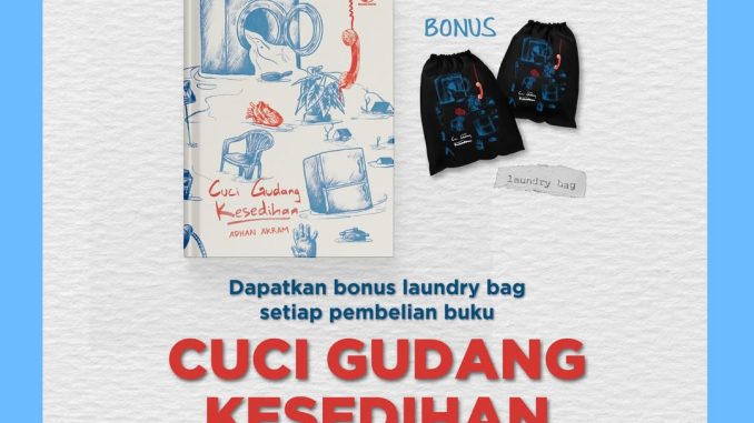 Promo Gramedia Cuci Gudang Kesedihan dengan bonus laundry bag harga normal Rp. 125.000 kini hanya Rp. 115.000
