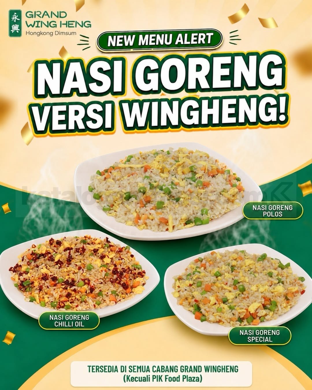 Promo GRAND WINGHENG NEW! Nasi Goreng Versi Wingheng Promo GRAND WINGHENG NEW! Nasi Goreng Versi Wingheng dengan pilihan Chilli Oil, Special, dan Polos