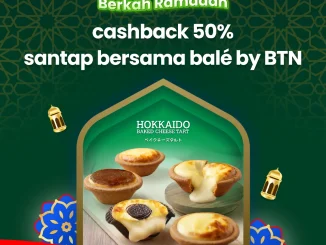 Promo Hokkaido Baked Cheese Tart BTN cashback 50% maks Rp. 25.000