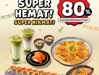 Promo Ichiban Sushi HUT BNI diskon hingga 80% dengan BNI Rewards Point periode 6–31 Juli 2026.