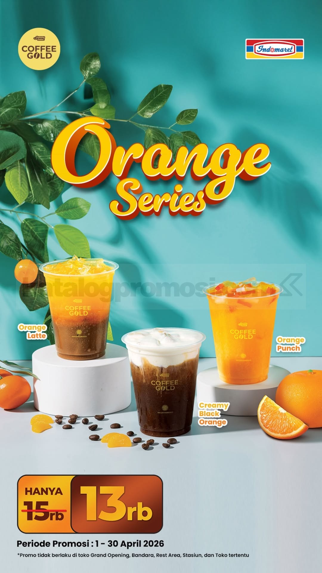 Promo Indomaret Coffee Gold Orange Series Mulai Rp. 13.000 Promo Indomaret Coffee Gold Orange Series mulai Rp. 13.000 dengan pilihan Creamy Black Orange, Orange Latte, dan Orange Punch