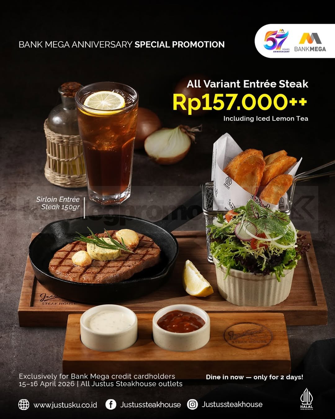 Promo Justus Steakhouse Bank Mega All Entrees Rp. 157.000 Promo Justus Steakhouse Bank Mega All Entrees Rp. 157.000 untuk semua menu steak pilihan