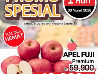 Promo Lotte Mart Spesial Cuma 1 Hari Apel Fuji Premium Rp. 49.900 per kg tanggal 30 Maret 2026