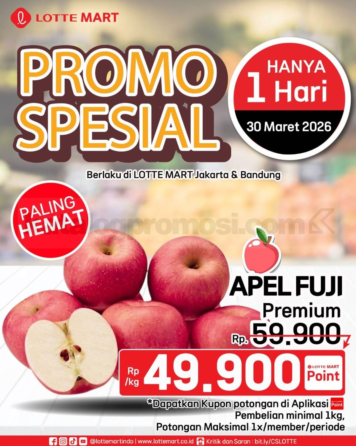 Promo Lotte Mart Spesial Cuma 1 Hari Apel Fuji Premium Rp. 49.900/kg Promo Lotte Mart Spesial Cuma 1 Hari Apel Fuji Premium Rp. 49.900 per kg tanggal 30 Maret 2026