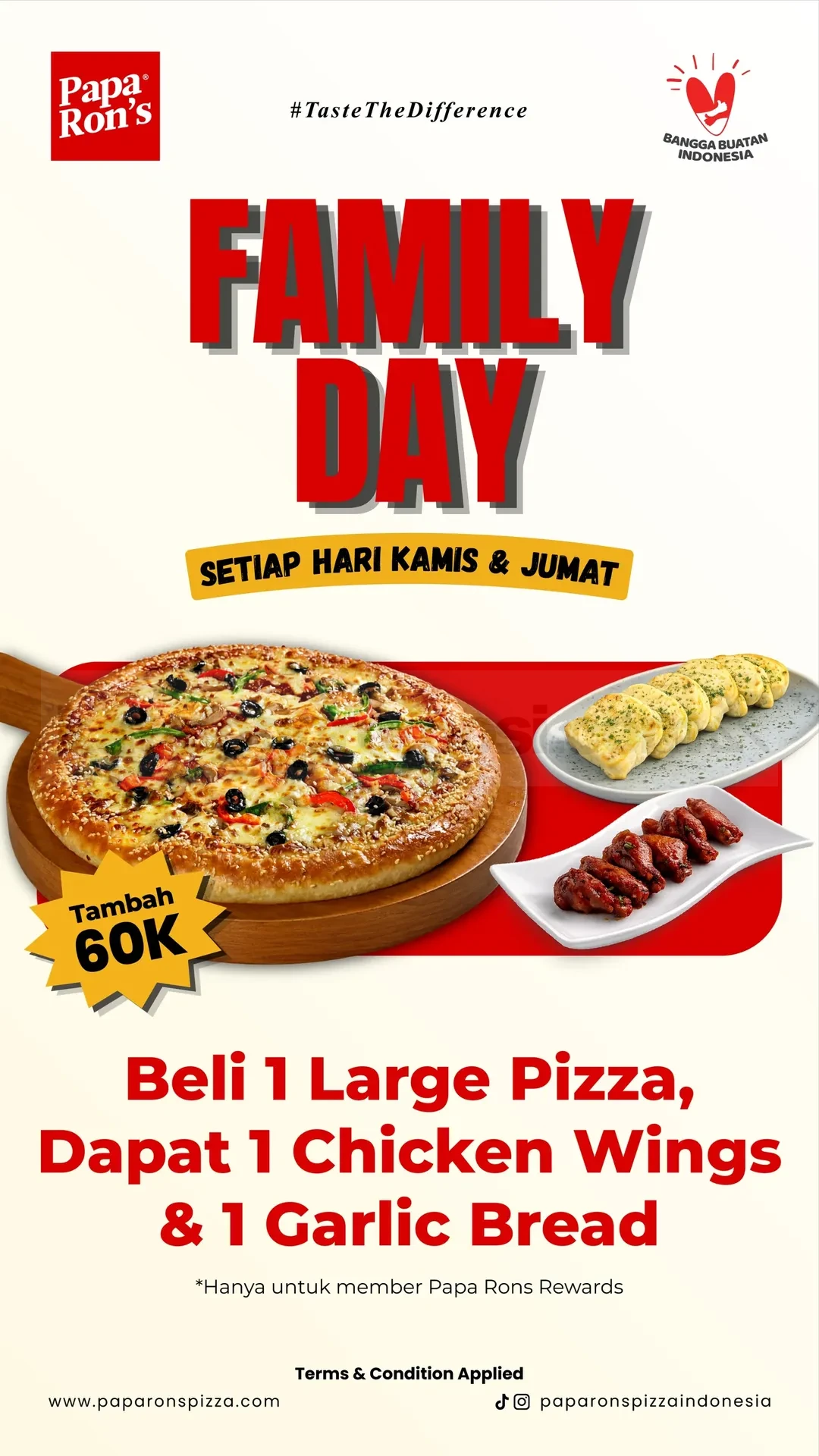 Promo Papa Ron’s Family Day Tambah Rp60.000 Dapat 2 Menu Promo Papa Ron’s Family Day tambah Rp60.000 untuk Chicken Wings dan Garlic Bread setiap pembelian 1 Large Pizza.