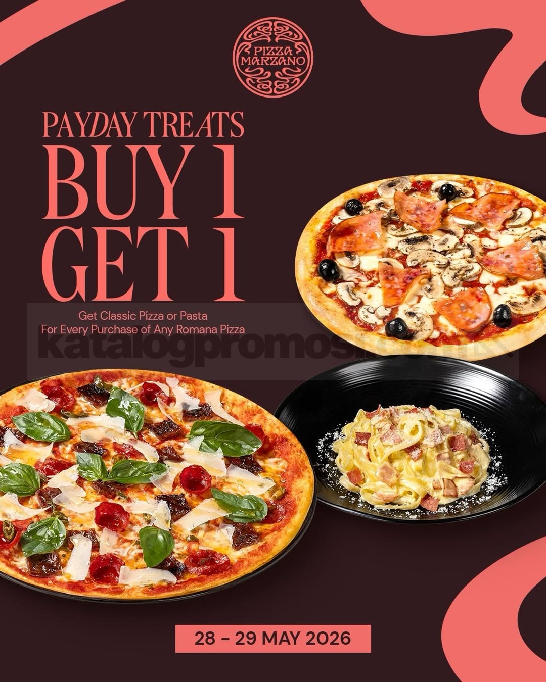 Promo Pizza Marzano Payday Treats Buy 1 Get 1 Free Promo Pizza Marzano Payday Treats Buy 1 Get 1 Free Romana Pizza gratis Classic Pizza atau Pasta