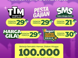 Kalender Promo Segari Lebaran hemat diskon hingga 30% untuk kebutuhan rumah & bahan segar
