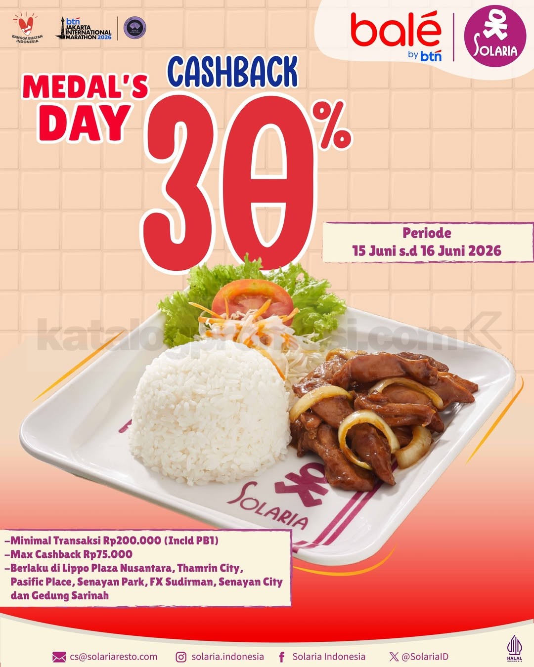 Promo Solaria Cashback 30% Pakai BTN Promo Solaria Cashback 30% Pakai BTN Maksimal Rp. 75.000 transaksi minimal Rp. 200.000 periode Juni 2026