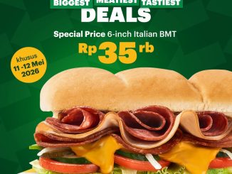 Promo Subway BMT DEALS 6-inch Italian BMT Rp. 35.000 periode 11 Mei–12 Mei