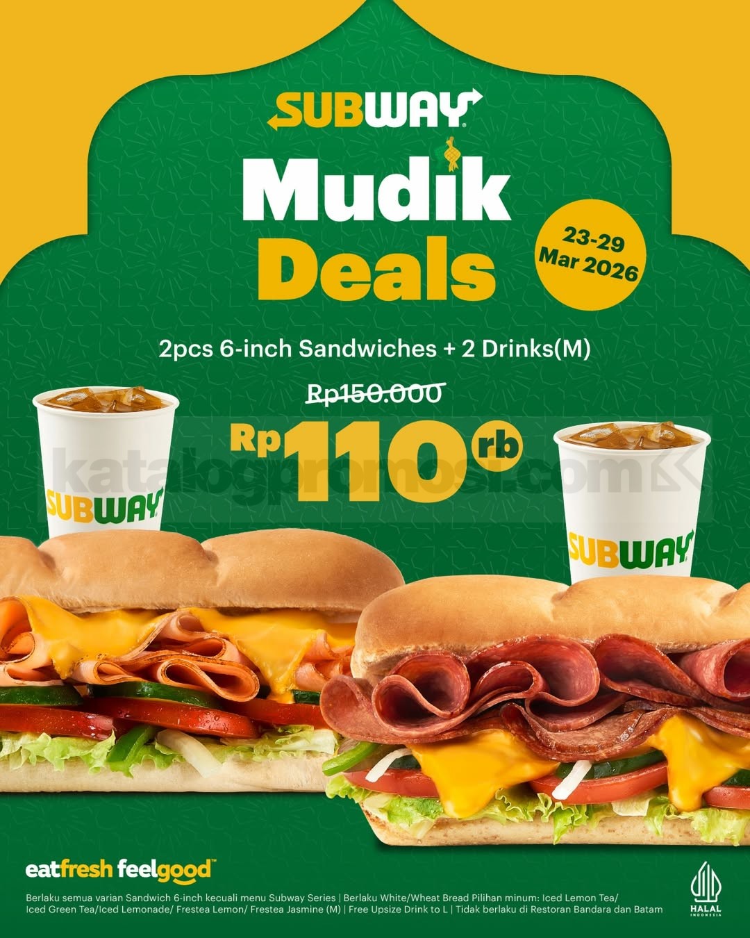 Promo Subway Mudik Deals 2 Sandwich + 2 Minum Rp. 110.000 Promo Subway Mudik Deals 2 Sandwich + 2 Minum Rp. 110.000 paket hemat