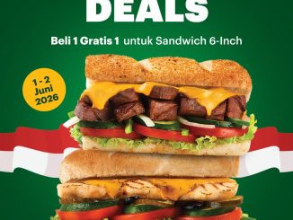 Promo Subway Sakti Deals Beli 1 GRATIS 1 Sandwich 6-inch periode 1 hingga 2 Juni 2026.
