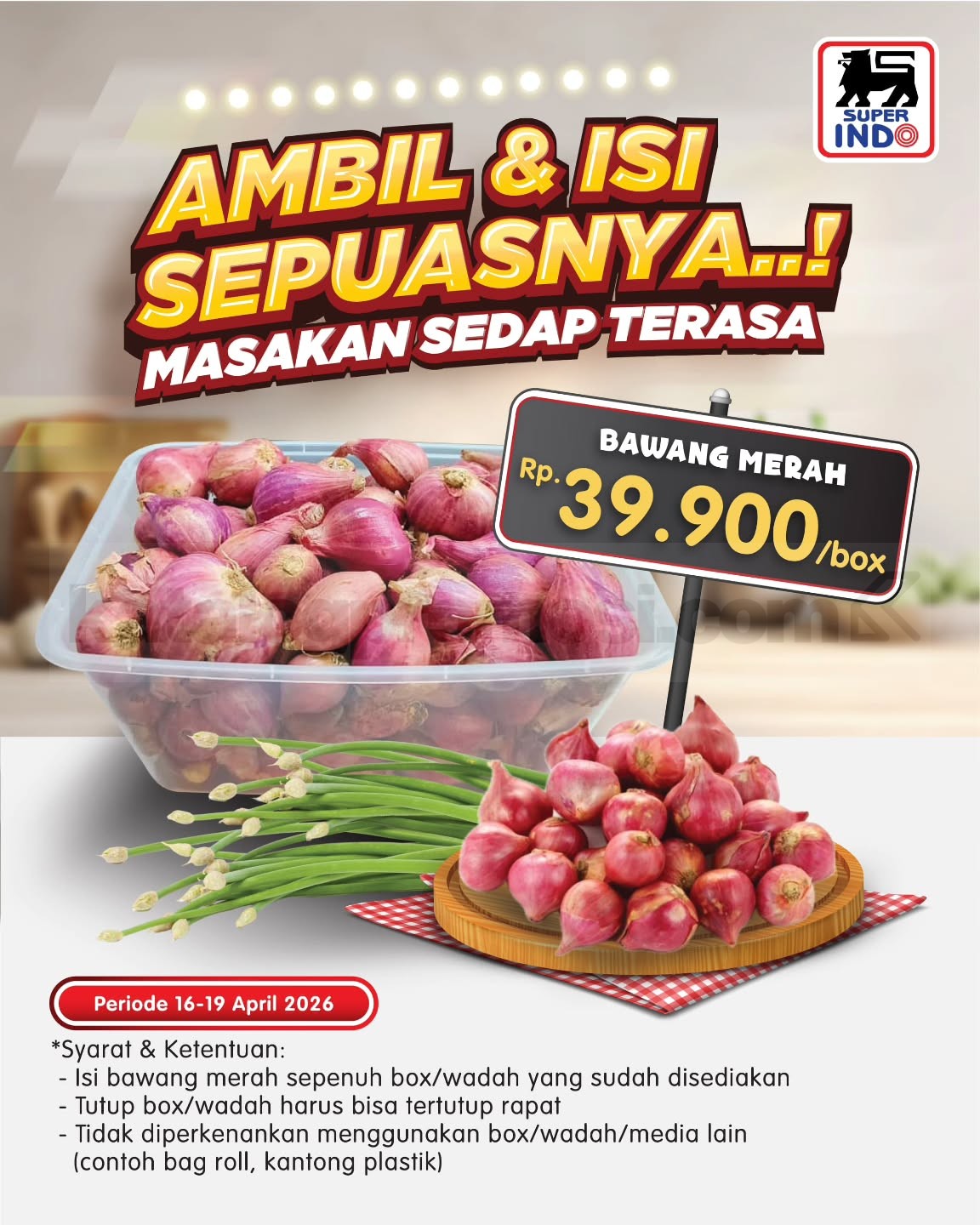 Promo Superindo Ambil & Isi Sepuasnya Bawang Merah Rp. 39.900 Promo Superindo Ambil & Isi Sepuasnya Bawang Merah Rp. 39.900 periode 16 – 19 April 2026 isi bawang merah sepenuh box