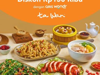 Promo Ta Wan wondr by BNI Diskon Rp. 150.000 untuk transaksi minimal Rp. 400.000 via QRIS