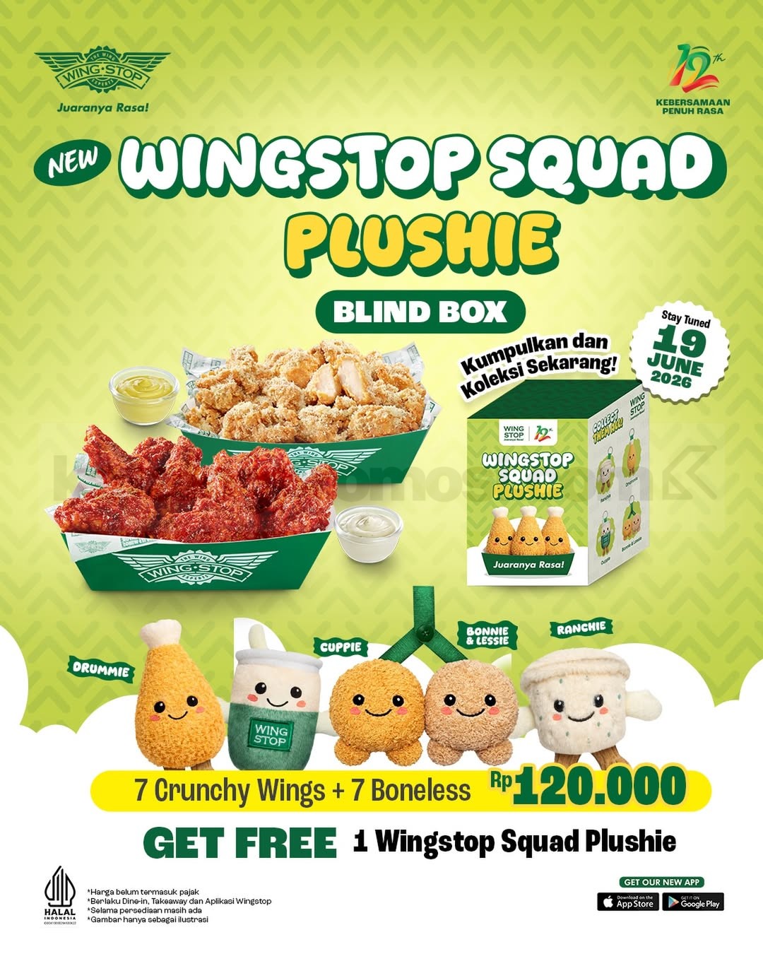 Promo Wingstop NEW! GRATIS Wingstop Squad Plushie Promo Wingstop NEW! GRATIS Wingstop Squad Plushie dengan pembelian paket 7 Crunchy Wings dan 7 Boneless Rp. 120.000