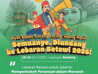 Lebaran Betawi 2026 di Lapangan Banteng dengan rangkaian acara budaya Betawi selama 10 – 12 April 2026